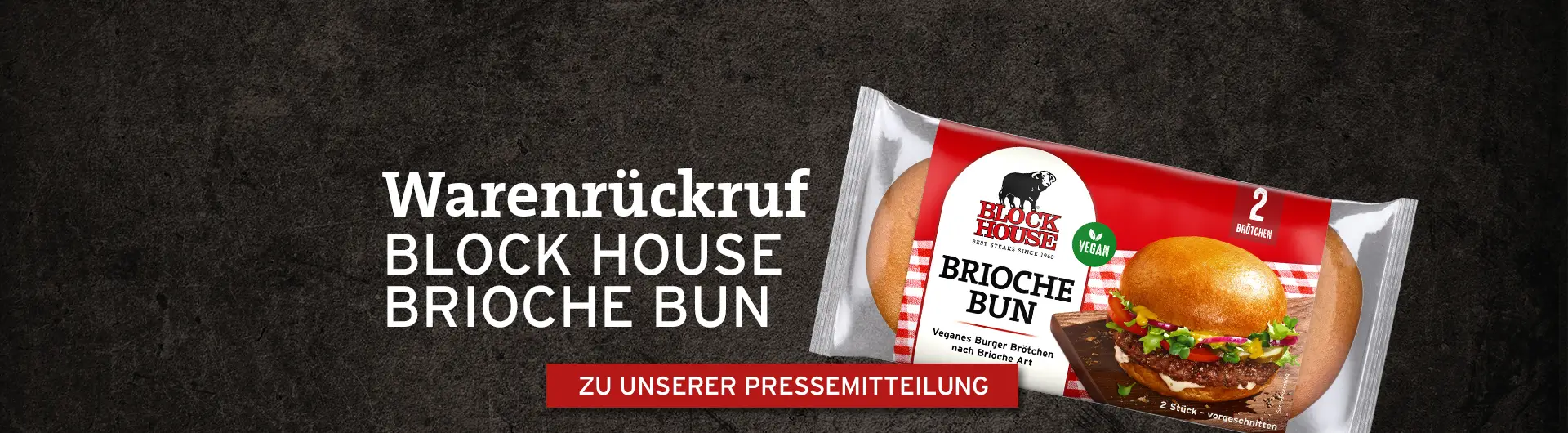 Wichtige Kundeninformation (Warenrückruf) zu dem Produkt „Block House Brioche Bun“